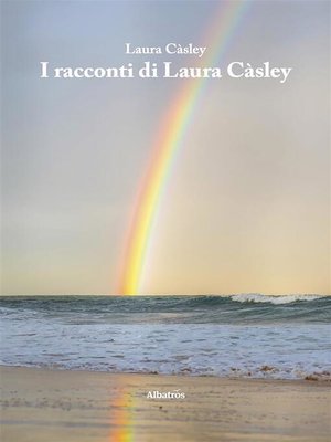 cover image of I racconti di Laura Càsley